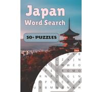 Japan Word Search Puzzle Book: 50+ Word Find Puzzles with Easy-to-Read Print about Mt. Fuji, Sushi, Samurai and More | 6×9 inches, 110 pages … Gift for Vacations, Holidays and Free Times