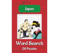Japan Word Search Puzzle Book: Word Searches With Easy To Read Print About Japan,travelers, culture lovers And More |6×9 Inches, 52 Pages | 26 Puzzles … Gift For Vacations, Holidays And Spare Times