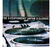 Japan X-Clusive - The X-Ecutioners