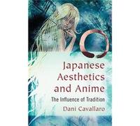Japanese Aesthetics and Anime - Dani Cavallaro - McFarland amp Co Inc - Livre en Anglais - Paperback Dani CavallaroDani Cavallaro (Auteur)