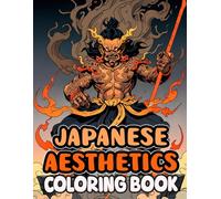 Japanese Aesthetics Coloring Book: Colouring Pages Of Japan's Iconic Culture And Traditional Items Foods Buildings Mythology People Etc. | Simple Fun ... Stress Relief | Kids Adults Teens Seniors