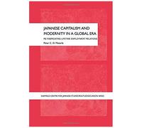 Japanese Capitalism And Modernity In A Global Era