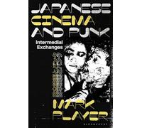 Japanese Cinema and Punk: Intermedial Exchanges