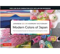 Japanese Color Harmony Dictionary: Modern Colors of Japan: The Complete Guide for Designers and Graphic Artists