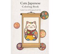 Japanese Coloring Books That Bring Happiness - The Beauty of Hanging Scrolls -