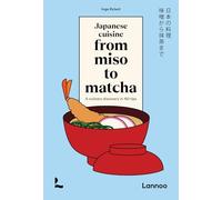 Japanese cuisine. From miso to matcha