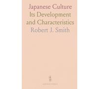 Japanese Culture: Its Development and Characteristics