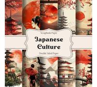 Japanese Culture Scrapbook Paper: 20 Unique Double-Sided Sheets for Scrapbooking, Junk Journals, Card Making & Crafts