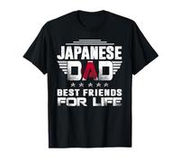 Japanese Dad Best Friends for Life Funny for Fathers Daddy T-Shirt