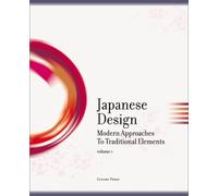 Japanese Design: Modern Approaches to Traditional Elements.