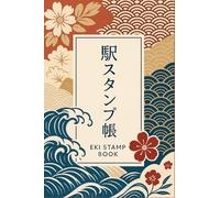 Japanese Eki Stamp Book: Start your own Japan stamp collection with this Durable Travel Diary. 100+ pages for Railway & Tourist Attraction Stamp Collecting across all Japan.