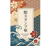 Japanese Eki Stamp Book: Start your own Japan stamp collection with this Durable Travel Diary. 100+ pages for Railway & Tourist Attraction Stamp Collecting across all Japan.