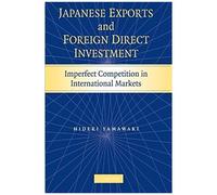 Japanese Exports and Foreign Direct Investment - Yamawaki Hideki Claremont Graduate School California - Cambridge University Press - Livre en Anglais - Pa Yamawaki Hideki Claremont Graduate School Cal