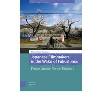 Japanese Filmmakers In The Wake Of Fukushima