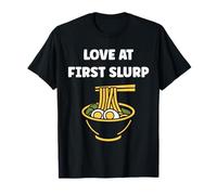 Japanese Food Funny Ramen Quote Love at First slurp T-Shirt