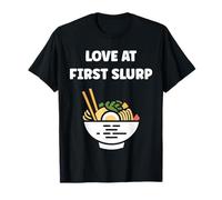 Japanese Food Funny Ramen Quote Love at First slurp T-Shirt