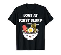 Japanese Food Funny Ramen Quote Love at First slurp T-Shirt