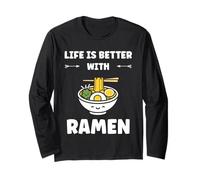 Japanese Food Ramens Quote Life is Better with Ramen Manche Longue