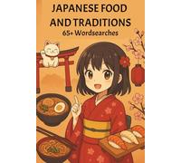 Japanese Food Word Search Puzzle Book: Discover Sushi, Ramen, Matcha, Bento, Tempura, and 600+ Traditional Japanese Ingredients, Snacks, and Dishes | ... Games for Adults, Seniors, and Food Lovers