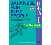 Japanese for Busy People I: The Workbook for the Revised 3rd Edition