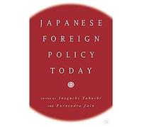Japanese Foreign Policy Today