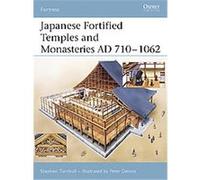 Japanese Fortified Temples And Monasteries AD 7101062, Fortress Series Stephen Turnbull (Auteur)