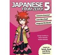 Japanese From Zero 5 by Yukari Takenaka George Trombley Yukari Takenaka (Auteur)