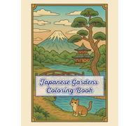 Japanese Gardens Coloring Book: Scenery of Kyoto in the Ninja Era