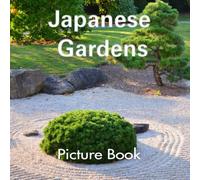 Japanese Gardens Picture Book: Dementia Picture Book for Seniors