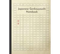 Japanese Genkouyoushi Notebook: Beautiful Square Grid Manuscript | Authentic Handwriting Practice Book for Kanji, Katakana and Hiragana | 120 Large Pages with Blanks for Language Practice |