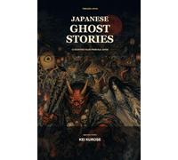 Japanese Ghost Stories: 12 Haunting Tales from Old Japan