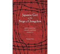 Japanese Girl At The Siege Of Changchun