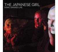 Japanese Girl, the - Sonic-Shaped Life