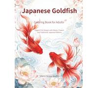 Japanese Goldfish Coloring Book for Adults: Elegant Fish Designs with Waves, Flowers and Traditional Japanese Patterns
