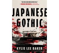 Japanese Gothic A gothic dual-timeline novel of ghosts, hauntings and redemption - Kylie Lee Baker - Hanover Square Press - ebook (ePub) - Livre