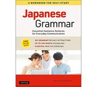 Japanese Grammar: A Workbook For Self-Study
