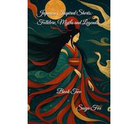 Japanese Inspired Shorts: Folklore, Myths and Legends: Book Two