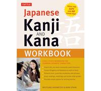 Japanese Kanji and Kana Workbook: A Self-Study Workbook for Learning Japanese Characters: Ideal for Jlpt and Ap Exam Prep