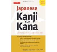 Japanese Kanji & Kana: A Complete Guide to the Japanese Writing System - [Version Originale] Inconnu (Auteur)