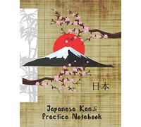 Japanese Kanji Practice Notebook: Genkouyoushi Or Genkoyoshi Paper To Practice Japanese Lettering Writing Book Characters Kana Scripts Workbook.