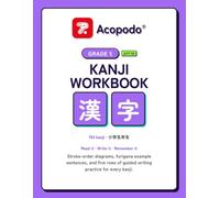 Japanese Kanji Workbook: Grade 5: Trace, Read & Write All 193 Fifth-Grade Kanji - Stroke Order, Furigana Example Sentences & Guided Writing Practice (JLPT N2)
