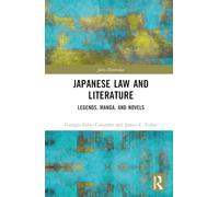 Japanese Law and Literature: Legends, Manga, and Novels