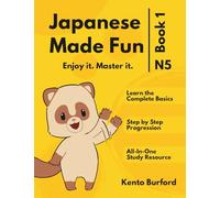 Japanese Made Fun Book 1: A Complete N5 Self Study Guide for Beginners to Learn Japanese Easily