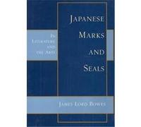 Japanese Marks And Seals James Lord Bowes (Auteur)