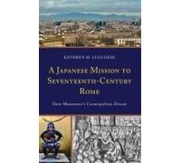 Japanese Mission To Seventeenth-Century Rome