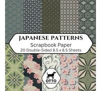 Japanese Patterns Scrapbook Paper: Double-Sided Craft Paper for Scrapbooking, Junk Journals, Card Making, Origami, DIY Projects and Mixed Media