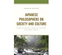 Japanese Philosophers on Society and Culture by Graham Mayeda Graham Mayeda (Auteur)
