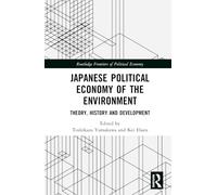 Japanese Political Economy of the Environment: Theory, History and Development