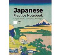 Japanese Practice Notebook: Kanji, Hiragana and Katakana Writing Practice | 200 pages | 400 squares per page | Horizontal Layout