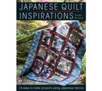 Japanese Quilt Inspirations: 14 Easy-To-Make Projects Using Japanese Fabrics (Paperback) Susan Briscoe, (Auteur)